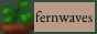 fernwaves