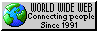 world wide web connecting people since 1991 button